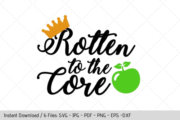 Rotten to the Core Graphic by Werk It Girl Supply · Creative Fabrica