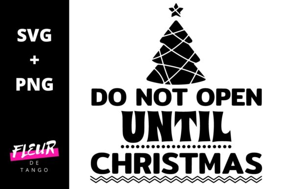 Download Do Not Open Until Christmas Graphic By Fleur De Tango Creative Fabrica PSD Mockup Templates